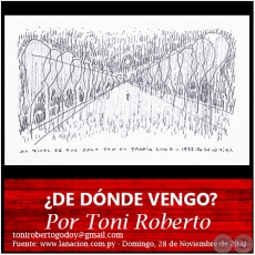 DE DNDE VENGO? - Por Toni Roberto - Domingo, 28 de Noviembre de 2021